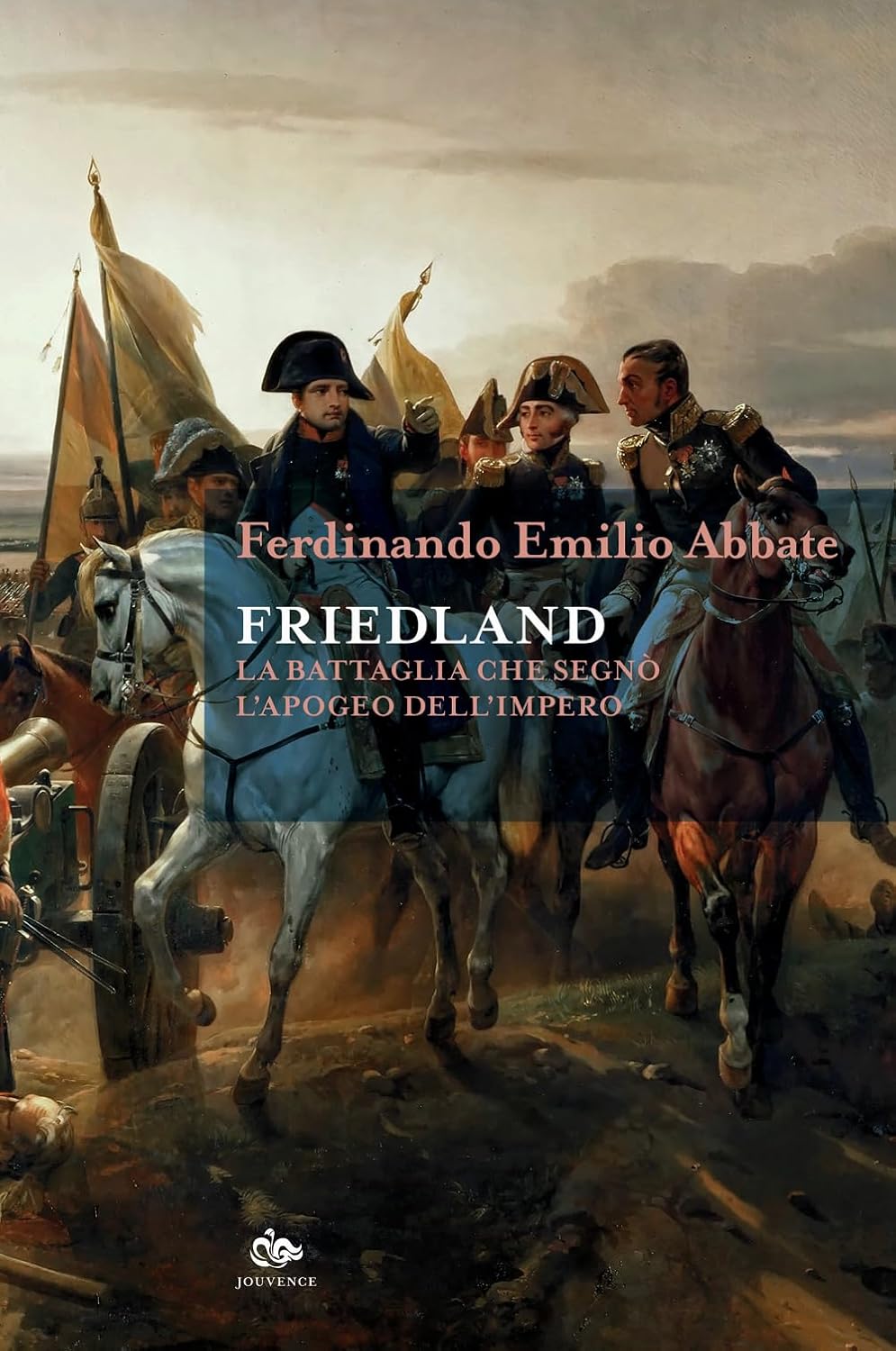 “Friedland. La battaglia che segnò l’apogeo dell’impero”: un saggio da leggere!