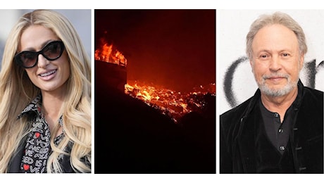 Incendi a Los Angeles, da Billy Crystal a Paris Hilton: in fumo le case delle star