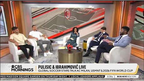 Milan negli USA, nel pomeriggio conferenza di Fonseca, Furlani, Pulisic e Ibra. Zlatan e Chris ospiti di CBS Morning in mattinata
