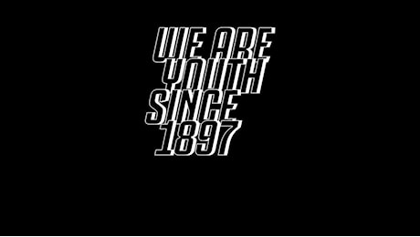 WE ARE YOUTH. SINCE 1897