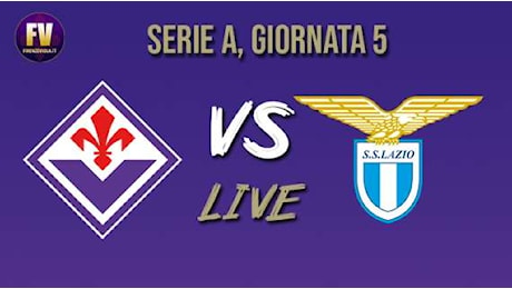 LIVE FV, FIORENTINA-LAZIO 0-1: SI RIPARTE CON DUE CAMBI