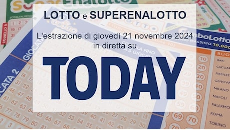 Estrazioni Lotto e SuperEnalotto di oggi giovedì 21 novembre 2024: numeri vincenti e quote