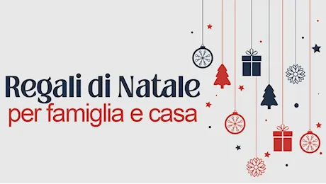 I migliori regali di Natale per la famiglia e la casa...