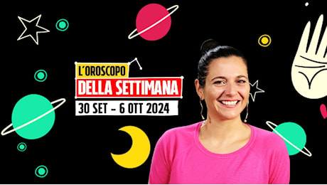 L’oroscopo della settimana dal 30 settembre al 6 ottobre 2024: legami rinnovati per Bilancia e Gemelli