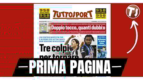 Prima pagina Tuttosport: Juventus, la strategia per Tonali