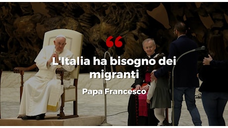 Papa Francesco: «L'Italia non fa figli, servono i migranti»