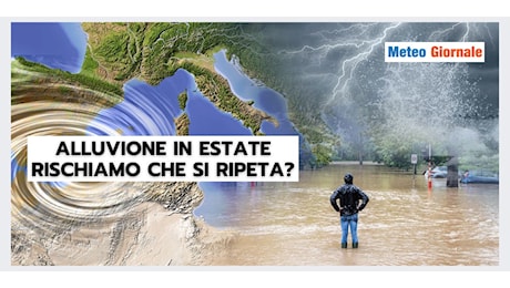 Alluvione in Emilia Romagna: si potrebbe ripetere il fenomeno meteo altrove?