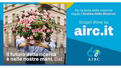 Tumori, nel weekend torna l'azalea della ricerca Airc in 10 comuni della regione