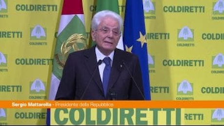 Mattarella L'agricoltura è futuro per l’umanità