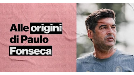 Milan, viaggio alle origini del nuovo allenatore Paulo Fonseca | VIDEO