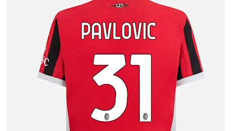 Numero maglia Pavlovic Milan, è UFFICIALE: il serbo ha scelto la 31