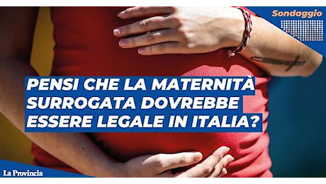 La maternità surrogata dovrebbe essere legale in Italia?