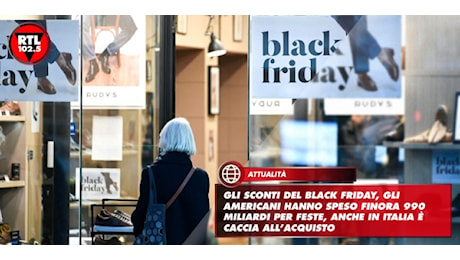 Gli sconti del Black Friday, gli americani hanno speso finora 990 miliardi per feste, anche in Italia è caccia all’acquisto