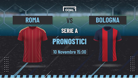 Pronostici Roma - Bologna: quote e probabili formazioni | Goal.com Italia