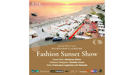Al via venerdì 5 luglio la prima edizione del Fashion Sunset Show a Falerna Marina con Amaurys Pérez