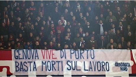 Genova vive di porto. Basta morti sul lavoro. Lo striscione della Gradinata Nord