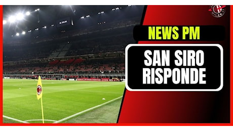 Milan-Napoli, San Siro risponde presente: il dato sugli spettatori | PM News