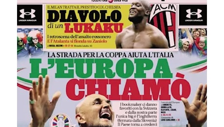 Le carte di oggi: Spalletti tormento, tensione e gioia a EURO 2024, il Milan vuole Lukaku