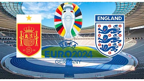 EUROPEI 2024 - Finale Spagna-Inghilterra: Quote e probabili formazioni