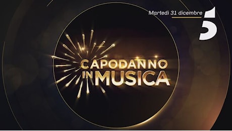 Capodanno in musica: martedì 31 dicembre su Canale 5 - Capodanno in musica Video