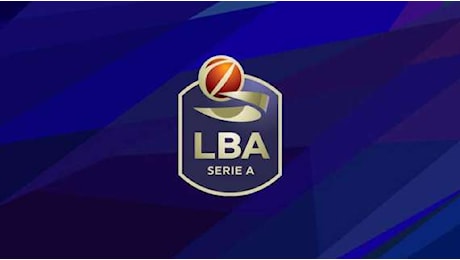 LBA - Prima giornata 2024-25: dove vederla in TV, calendario, risultati