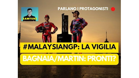 MotoGP 2024. GP della Malesia. Bagnaia/Martin: siete pronti? [VIDEO]