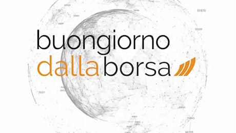 Buongiorno dalla Borsa 31 luglio 2024