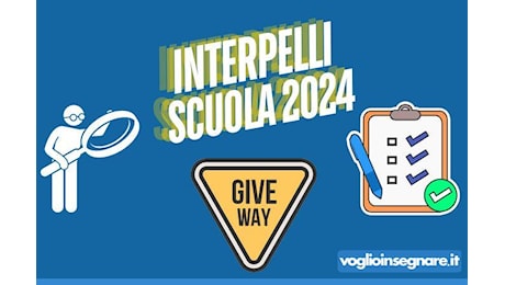 Interpelli scuola 2024: Chi ha la precedenza e quali criteri usano le scuole per le supplenze