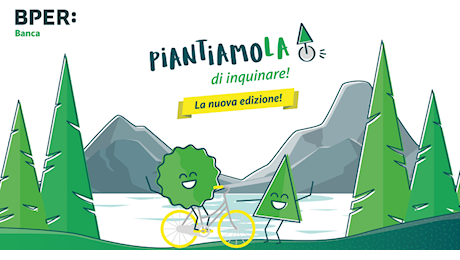 BPER Banca, al via la quarta edizione del progetto Piantiamola di inquinare! in collaborazione con Wecity