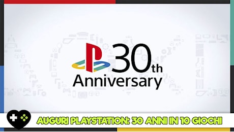 Auguri PlayStation: 30 anni in 10 franchise leggendari!