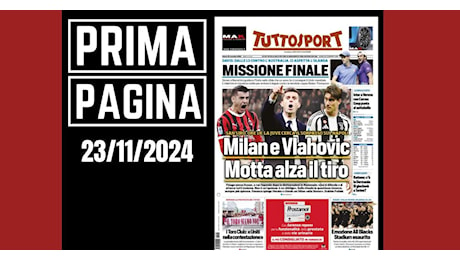 Prima pagina Tuttosport: Milan e Vlahovic, Motta alza il tiro