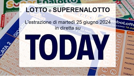 Estrazione Lotto e SuperEnalotto di oggi martedì 25 giugno 2024: tutti i numeri vincenti