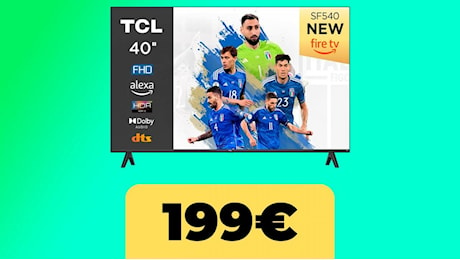 La TV TCL 40'' Full HD a questo prezzo su Amazon Italia non l'avete mai vista