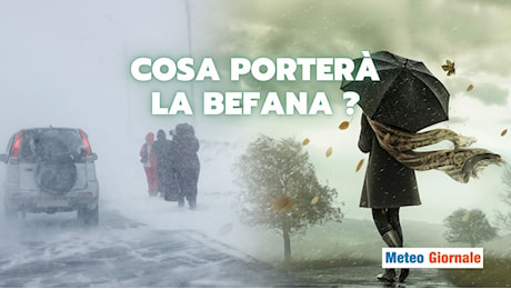 Ultima tendenza Meteo di Gennaio: la Befana porterà la NEVE