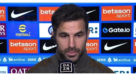 Fabregas deve fare l'intervista TV dopo Inter-Como ma vorrebbe fare altro: la sincerità è spiazzante